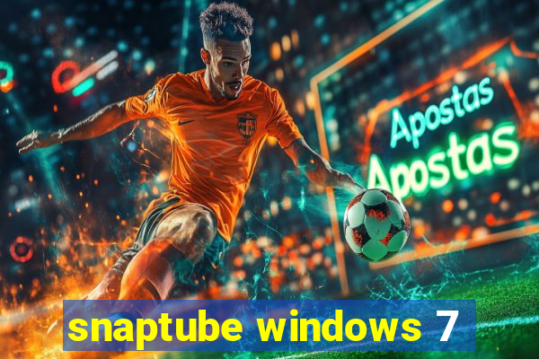 snaptube windows 7